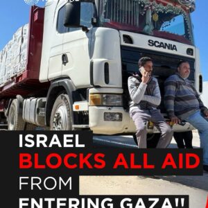 REUTERS: Israel Blocks All Aid from Entering Gaza!