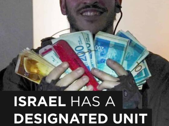 TRT World: Israel’s Secret Unit for Looting & Stealing Civilian Property Exposed