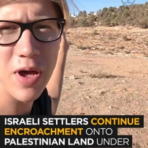 Andrey x Israeli Activist: Israeli Settlers Continue Land Grabs in Palestine Under IDF Protection
