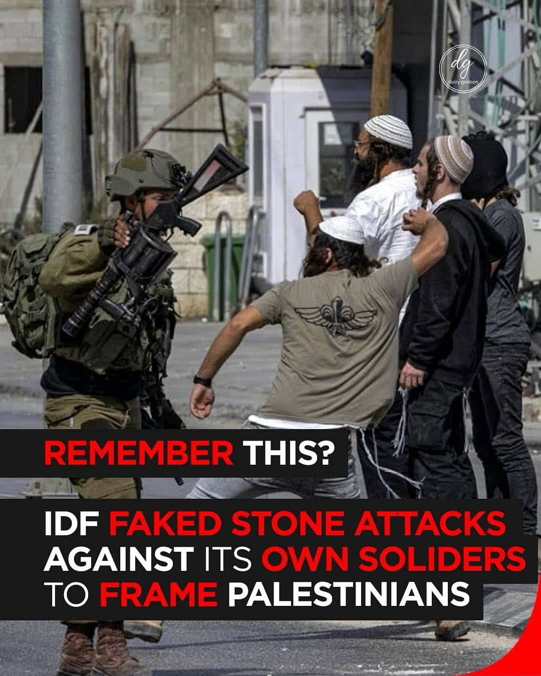Exposed: IDF Faked Stone Attacks to Frame Palestinians | Remember This?