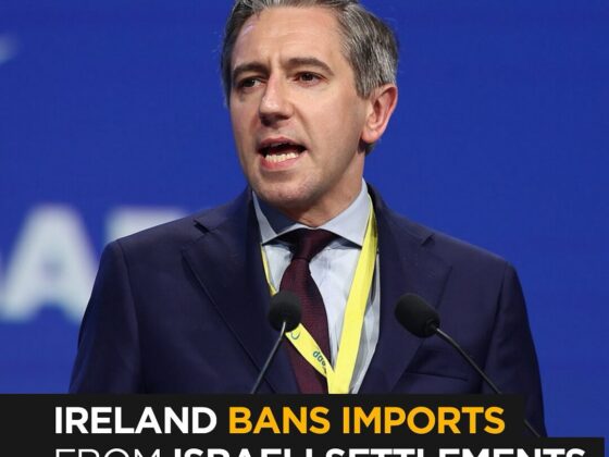 Ireland Leads the Way in Banning Israeli Settlement Imports – Reuters Report