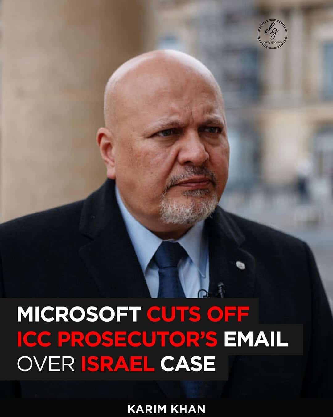 Microsoft Cuts Off ICC Prosecutor Karim Khan's Email Amid Israel War Crimes Probe