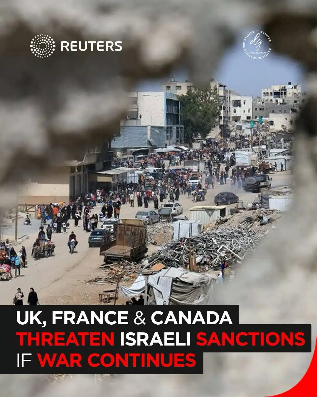 Reuters: UK, France, and Canada Warn Israel of Possible Sanctions if War Continues