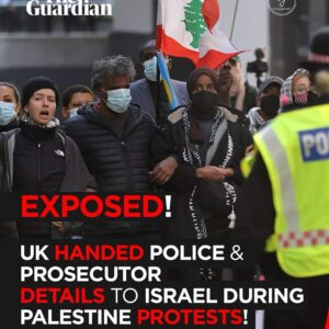 The Guardian Reveals: UK Gave Police and Prosecutor Data to Israel During Palestine Protests