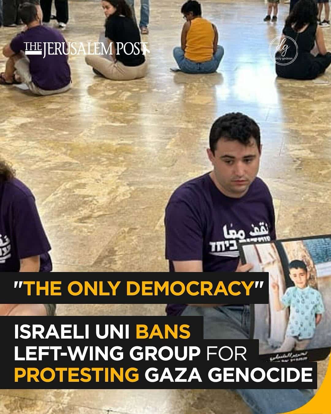 The Jerusalem Post: "The Only Democracy" — Israeli University Bans Left-wing Group For Protesting Gaza Genocide