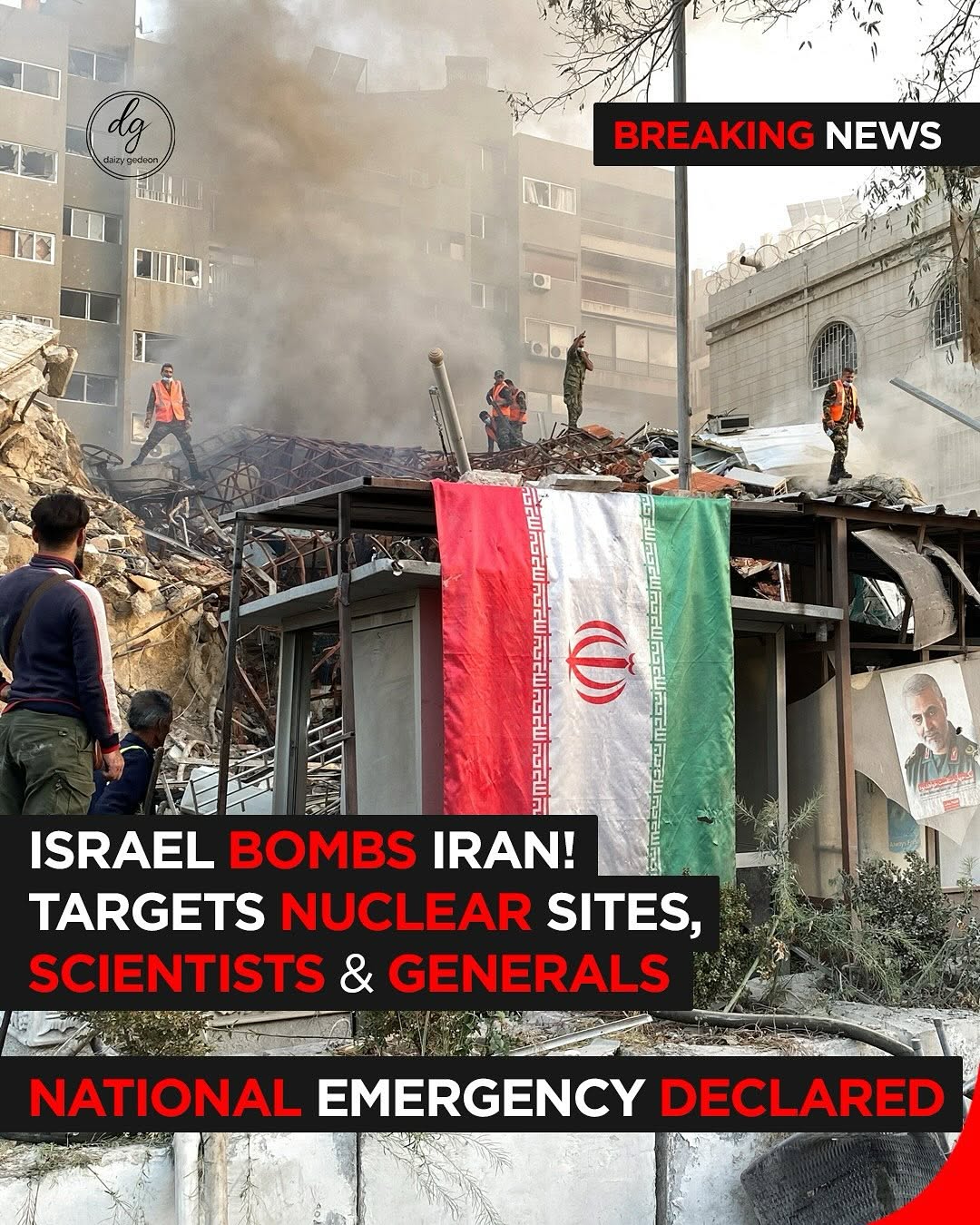 BREAKING: Israel Bombs Iran – Targets Nuclear Sites, Scientists, and Generals as National Emergency Declared