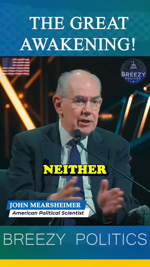 Breezy Politics: The Great Awakening – Featuring John Mearsheimer, American Political Scientist