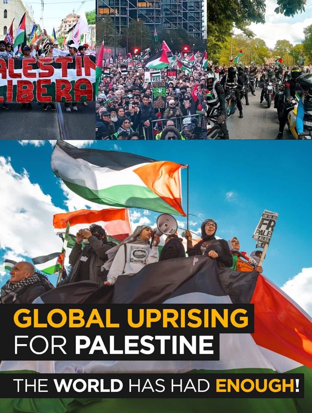 Global Uprising for Palestine: The World Has Had Enough!