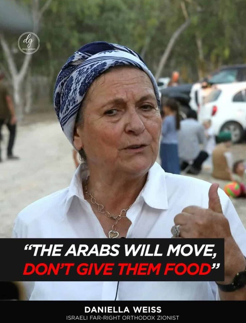Israeli Far-Right Leader Daniella Weiss: ‘The Arabs Will Move — Don’t Give Them Food’