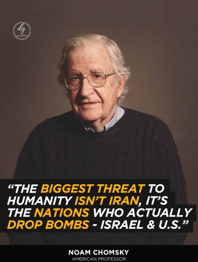 Noam Chomsky: The Greatest Threat to Humanity Isn’t Iran – It’s Bombing Nations Like Israel and the U.S.