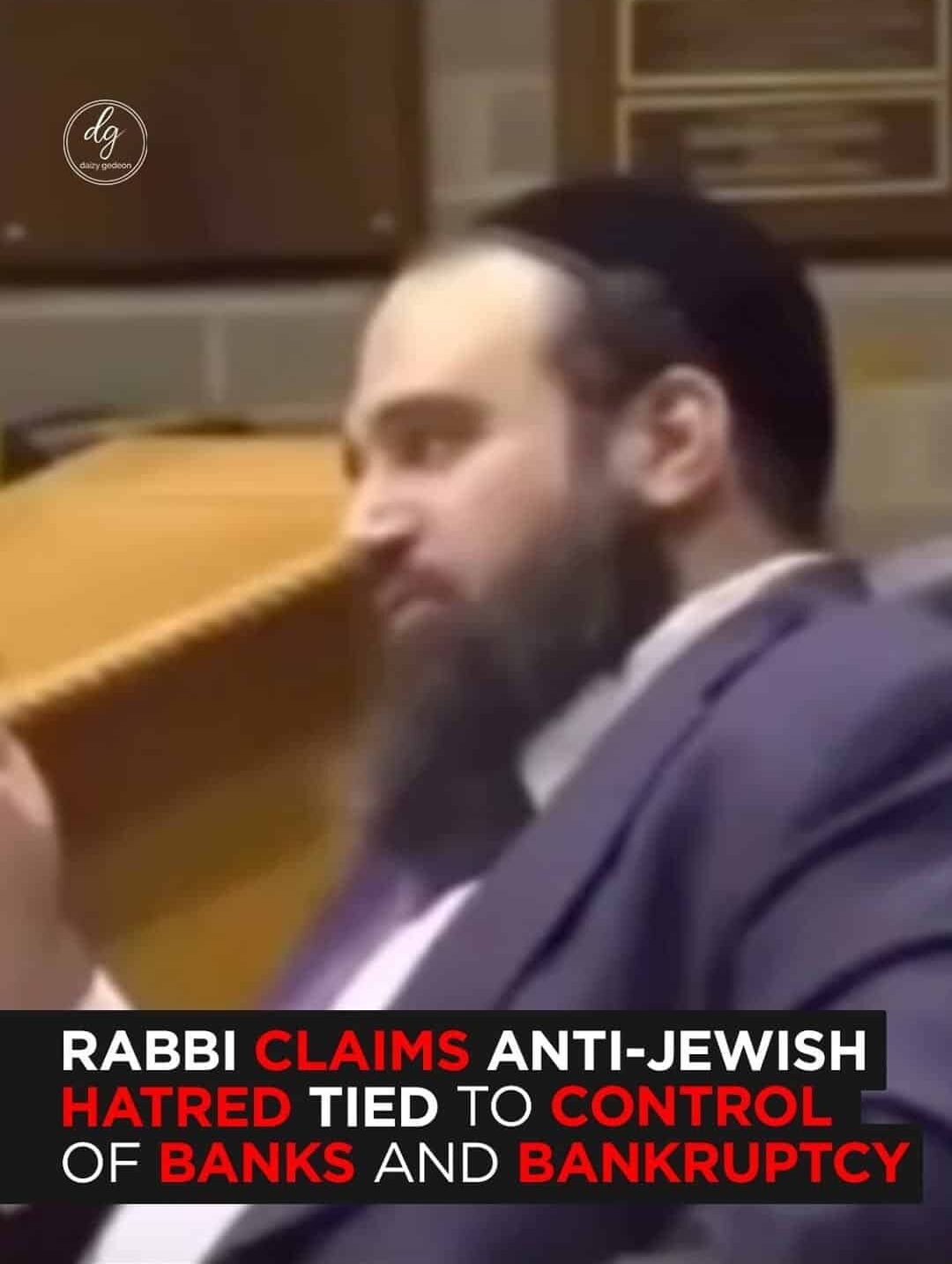 Rabbi Links Anti-Jewish Sentiment to Banking Control and Global Debt