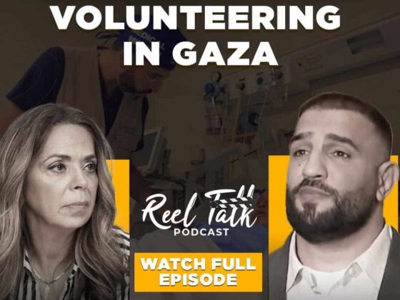 Reel Talk Podcast: The Jewish Doctor Volunteering in Gaza – With Dr. Mohammed Mustafa & Daizy Gedeon