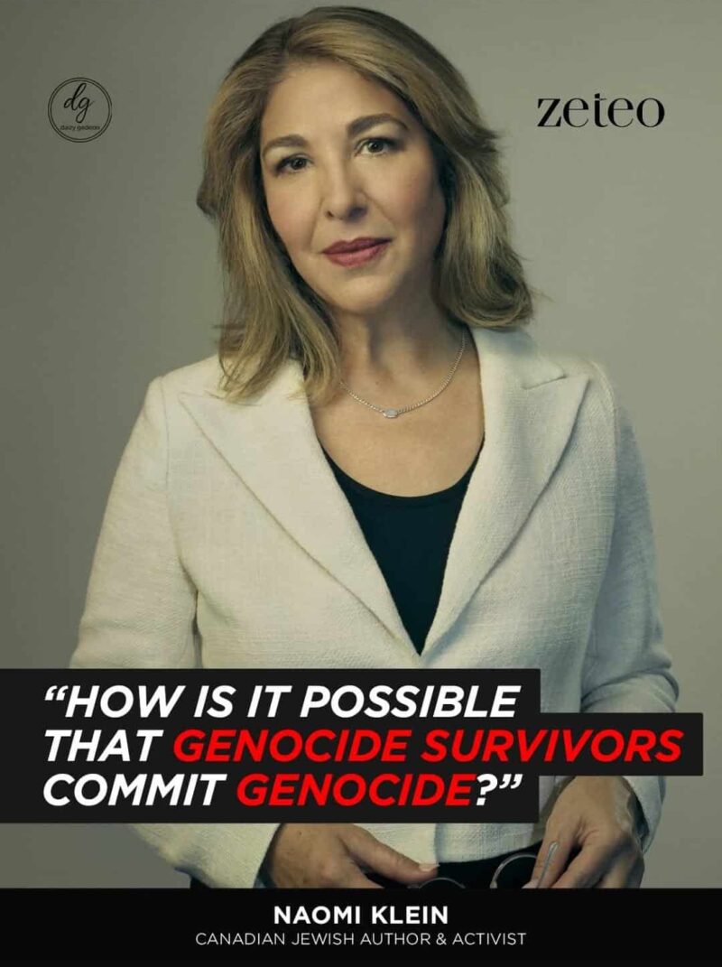 Zeteo: Naomi Klein – Canadian Jewish Author Asks, 'How Can Genocide Survivors Commit Genocide?'