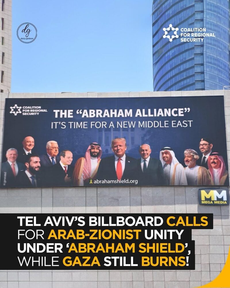 ‘Abraham Alliance’ Pushes Arab-Zionist Unity on Tel Aviv Billboards — While Gaza Burns