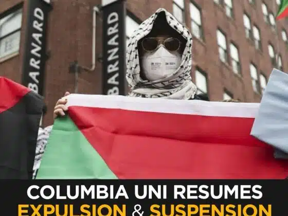 BREAKING: Columbia University Resumes Expulsions of Students Protesting Israel’s Genocide