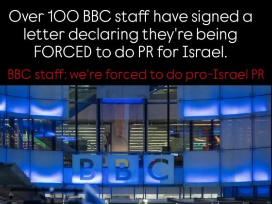 BREAKING — Over 100 BBC Employees Say They’re Being Forced to Promote Pro-Israel Coverage