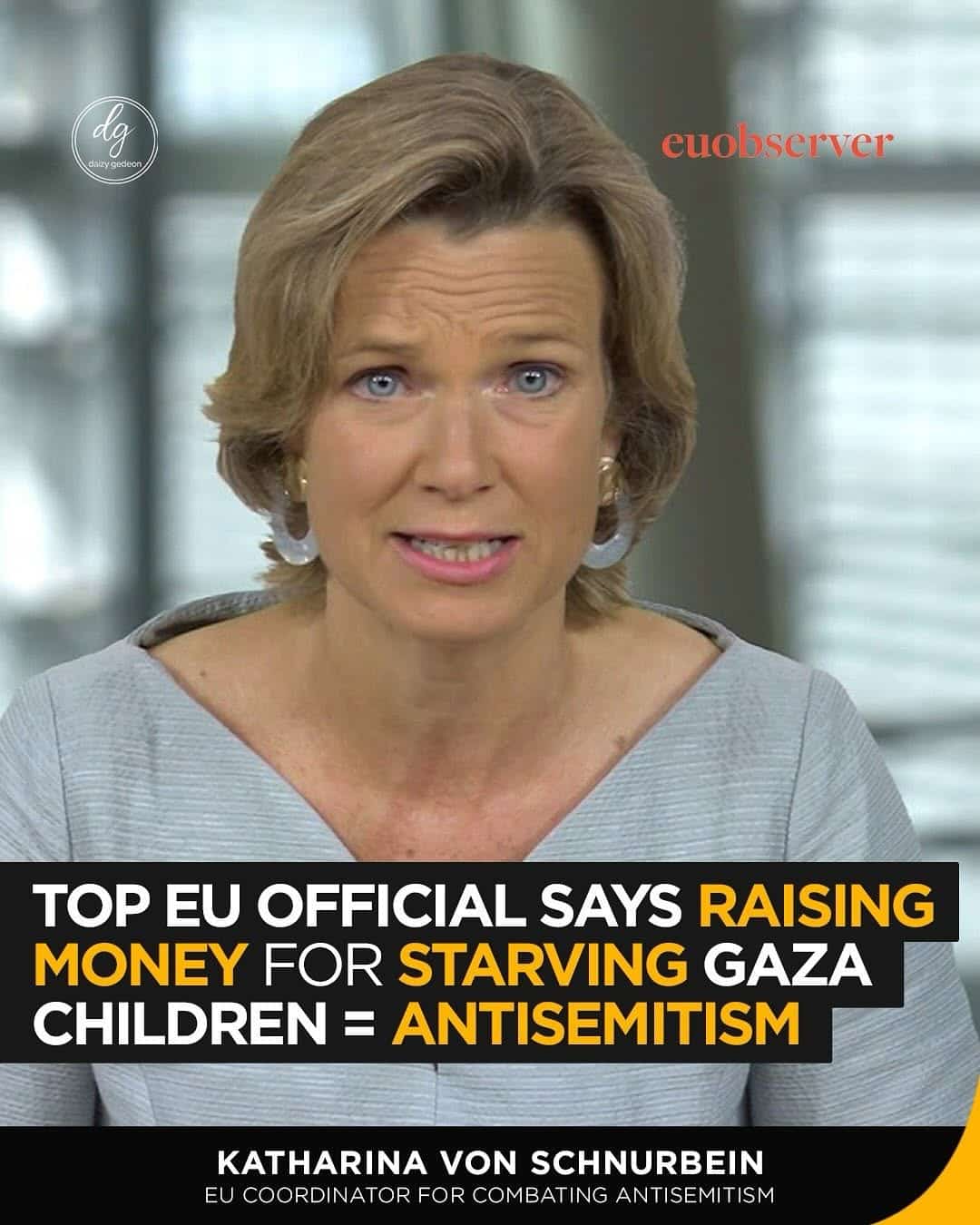 EU Official: “Raising Money for Starving Gaza Children = Antisemitism” — Katharina von Schnurbein Under Fire | EUobserver