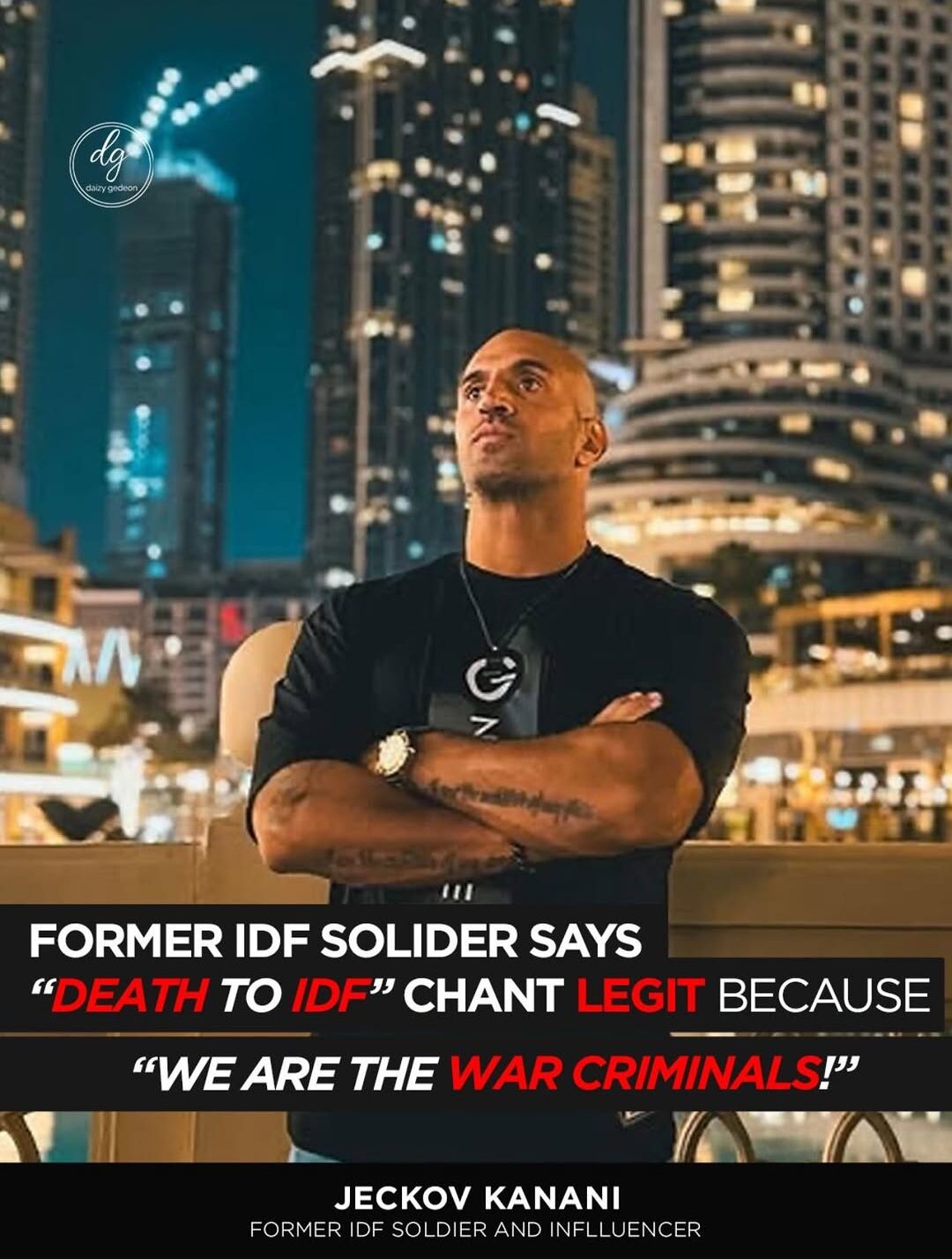 Ex-IDF Soldier Jeckov Kanani: “‘Death to IDF’ Is Justified — We Are the War Criminals