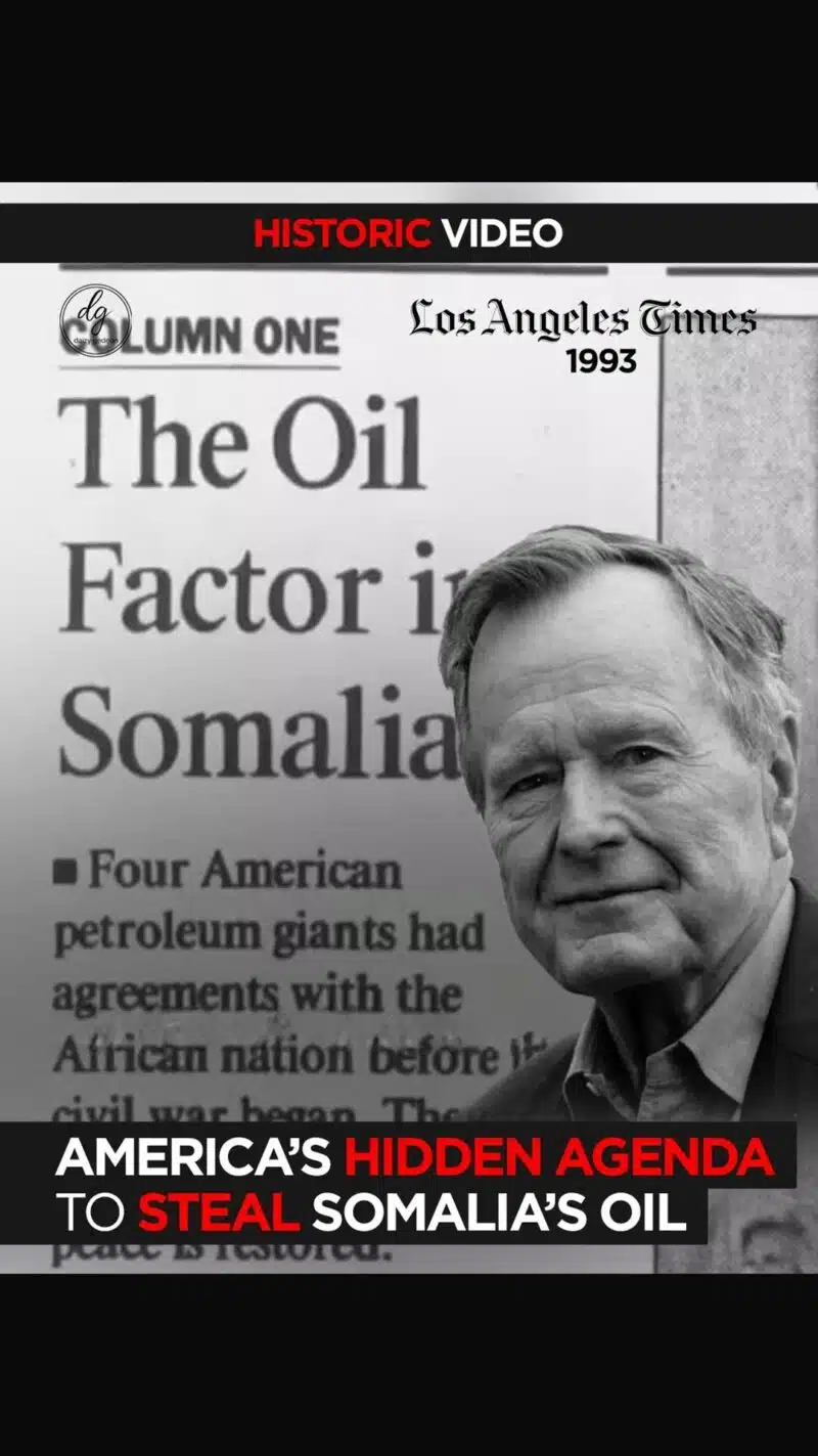 Historic Video: America’s Hidden Agenda to Steal Somalia’s Oil – Column One, Los Angeles Times