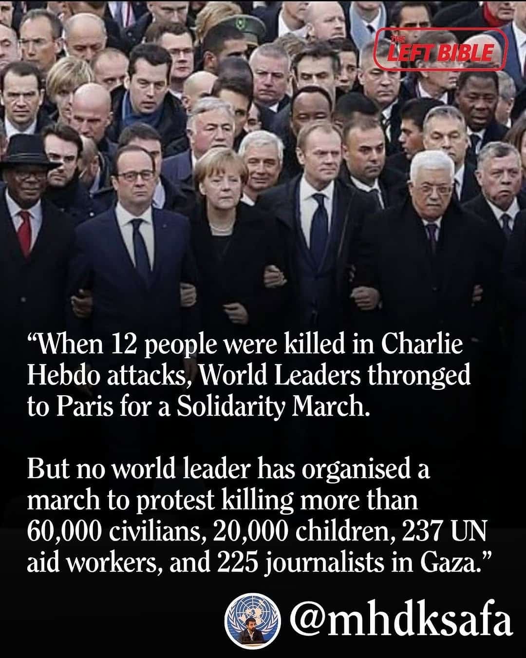 Left Bible: The Hypocrisy of Global Silence on Gaza vs. Charlie Hebdo
