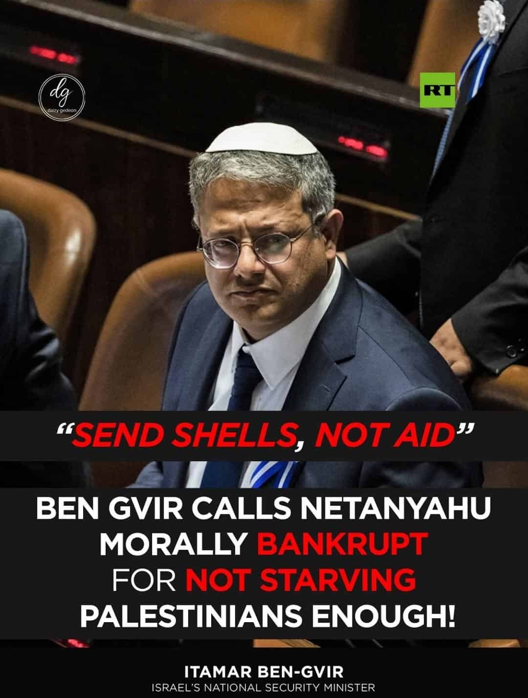 🔥 “SEND SHELLS, NOT AID”: Israeli Minister Ben-Gvir SLAMS Netanyahu for Failing to STARVE Palestinians! | RT REPORTS