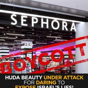#BoycottSephora: Huda Beauty Under Fire for Exposing Israel’s Lies