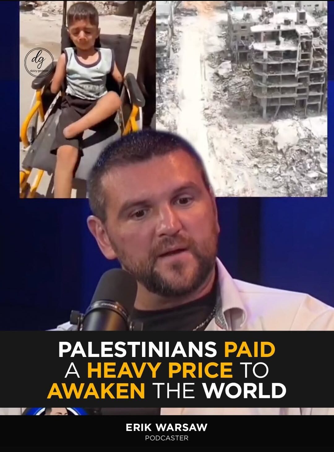 Podcaster Erik Warsaw: Palestinians Paid a Heavy Price to Awaken the World 1 Podcaster Erik Warsaw: Palestinians Paid a Heavy Price to Awaken the World