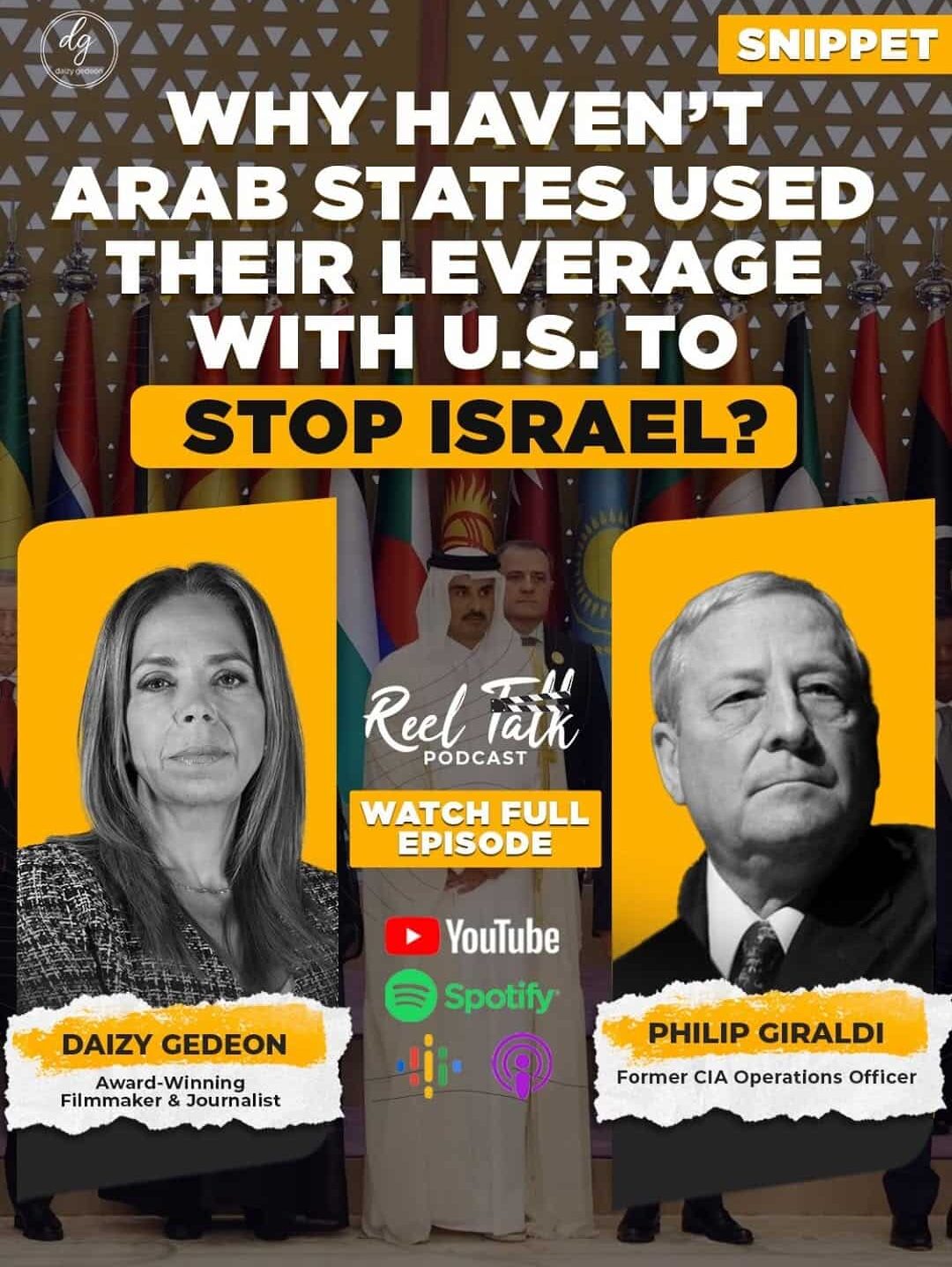 Why Arab States Refuse to Use U.S. Leverage to Stop Israel — Daizy Gedeon & Ex-CIA Officer Philip Giraldi Expose the Truth