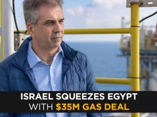💰 Middle East Eye: Israel Squeezes Egypt with $35M Gas Deal – Minister Eli Cohen Admits It’s About Control, Not Trade