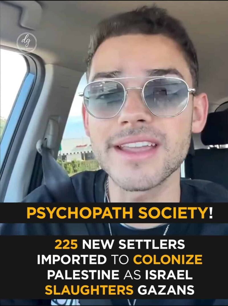 🚨 Psychopath Society: 225 New Settlers Imported to Colonize Palestine While Israel Slaughters Gazans