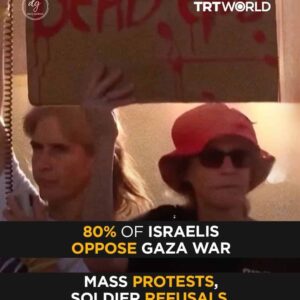 80% of Israelis Now Oppose Gaza War — Protests, Soldier Refusals, and Public Fury Rock Netanyahu