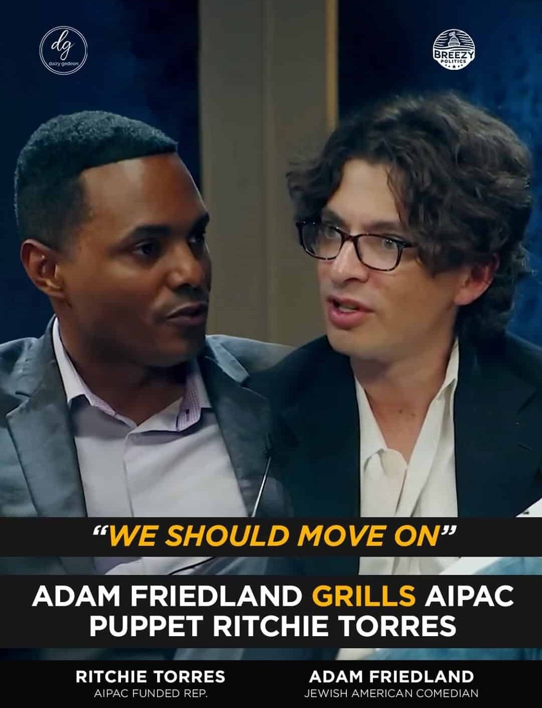 Adam Friedland, Jewish Comedian, Grills Ritchie Torres Over AIPAC Ties: “We Should Move On”