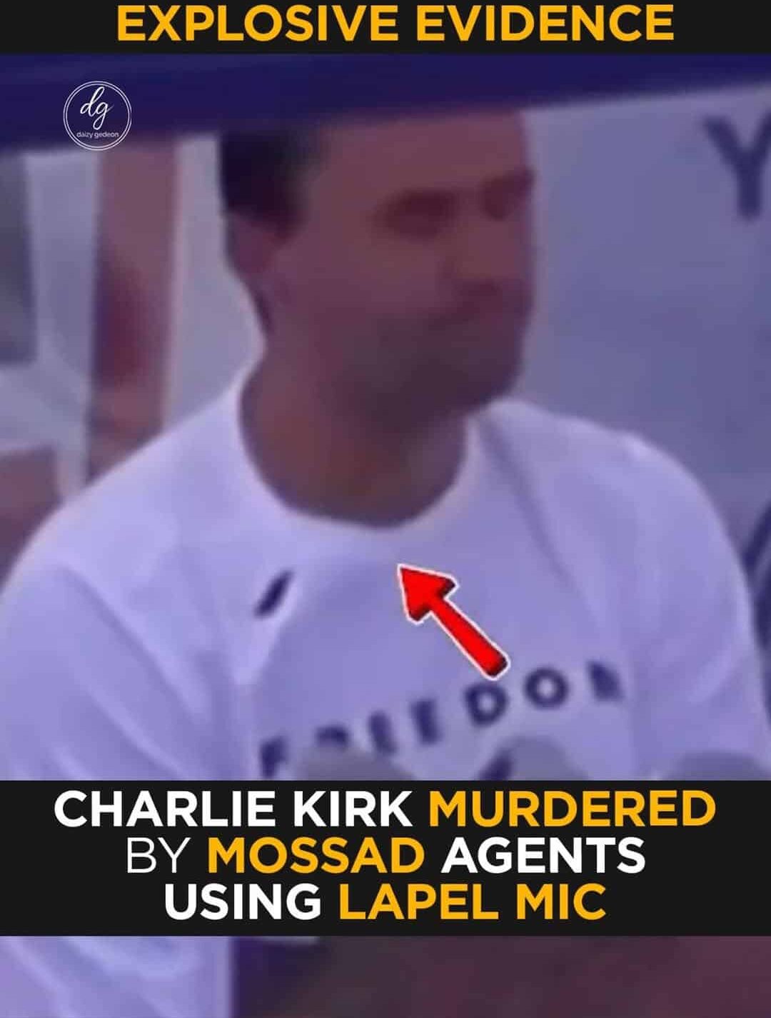 Explosive Evidence Charlie Kirk Murdered By Mossad Agents Using Lapel Mic