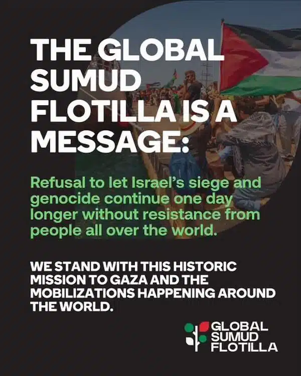 Global Sumud Flotilla Sends Powerful Message: End Israel’s Gaza Siege Now