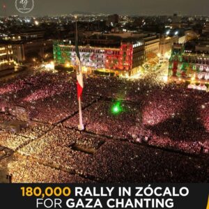 Mexico Erupts: 180,000 Rally in Zócalo for Gaza, Chanting ‘Free Palestine’