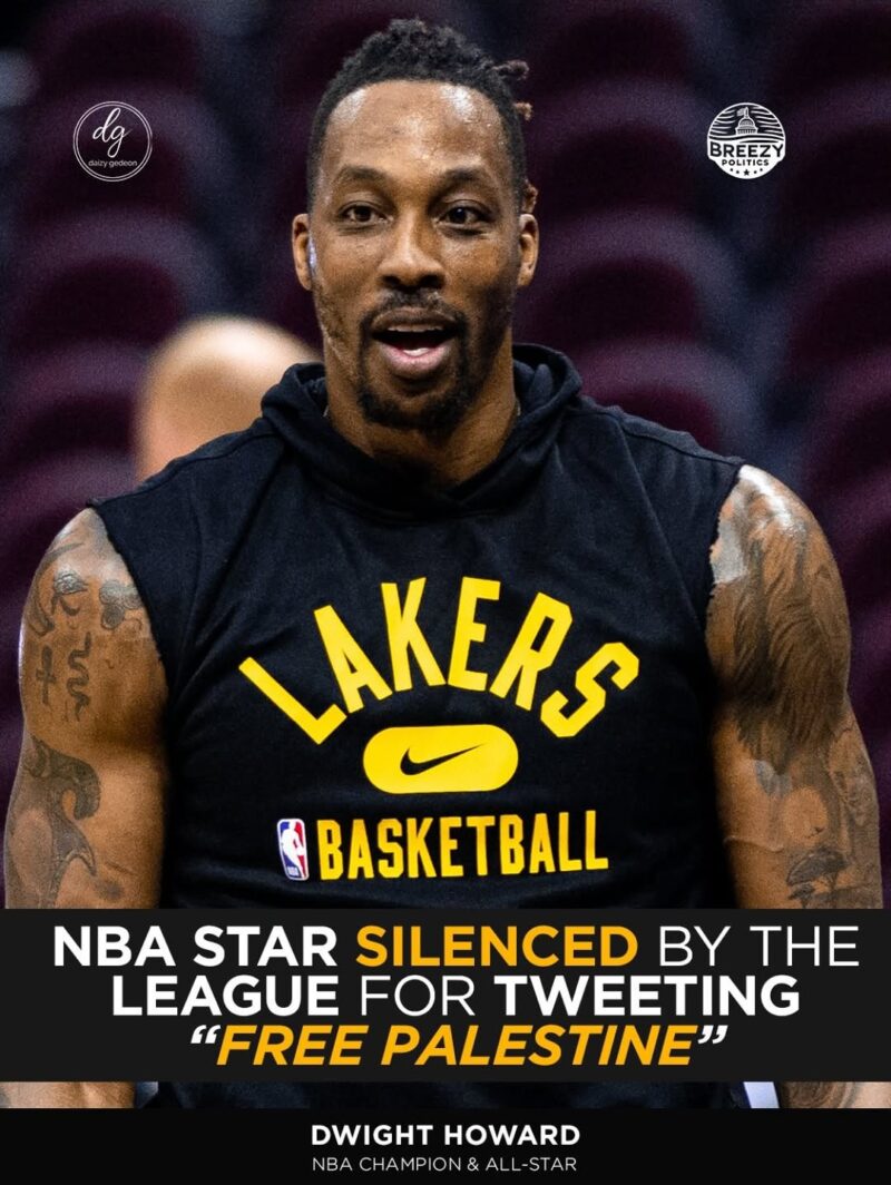 NBA Star Dwight Howard Silenced for ‘Free Palestine’ Tweet — League Faces Backlash