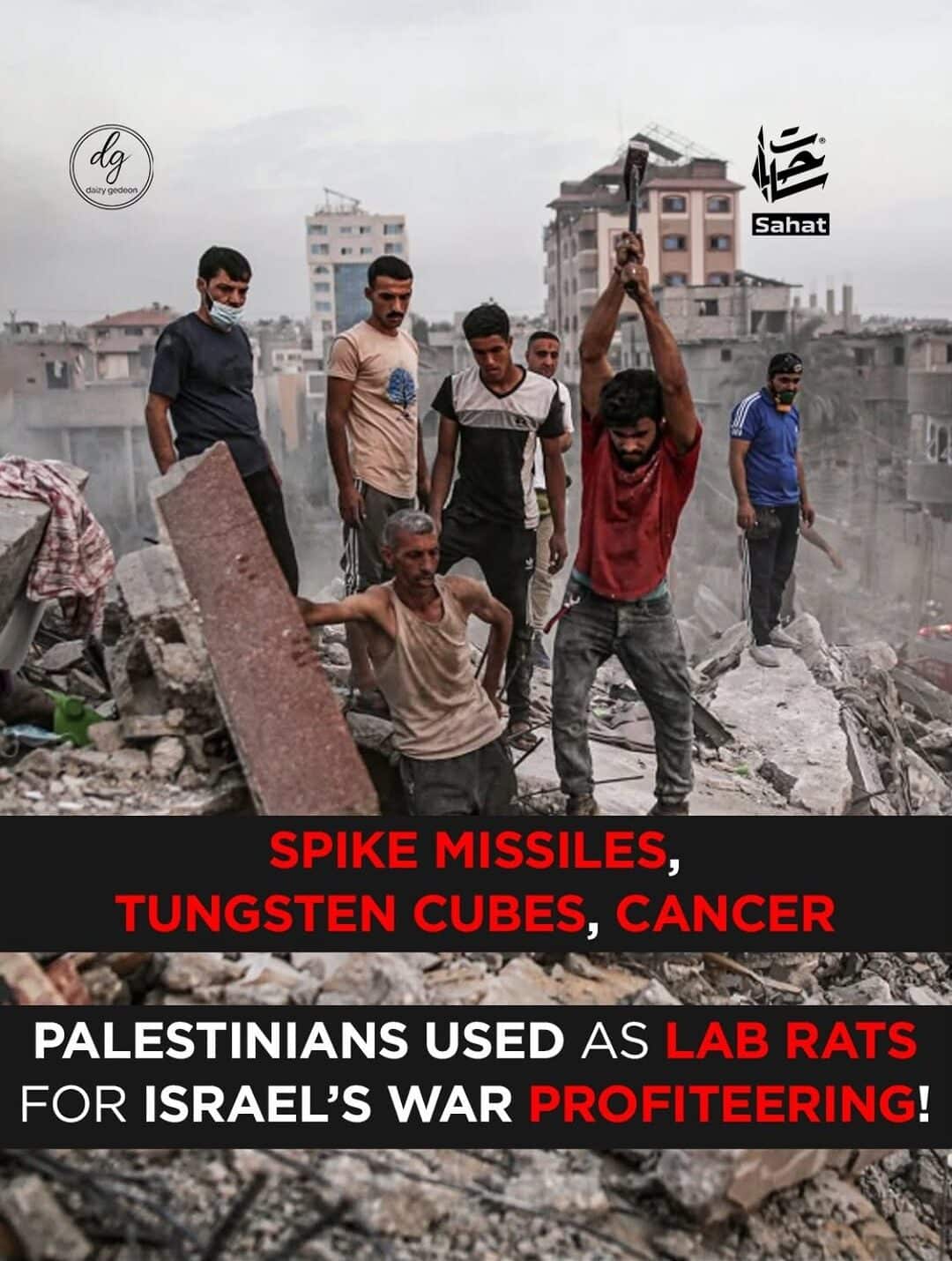 Palestinians Allegedly Used as Lab Rats for Israel’s War Profiteering – Spike Missiles, Tungsten Cubes, Cancer Risk Exposed