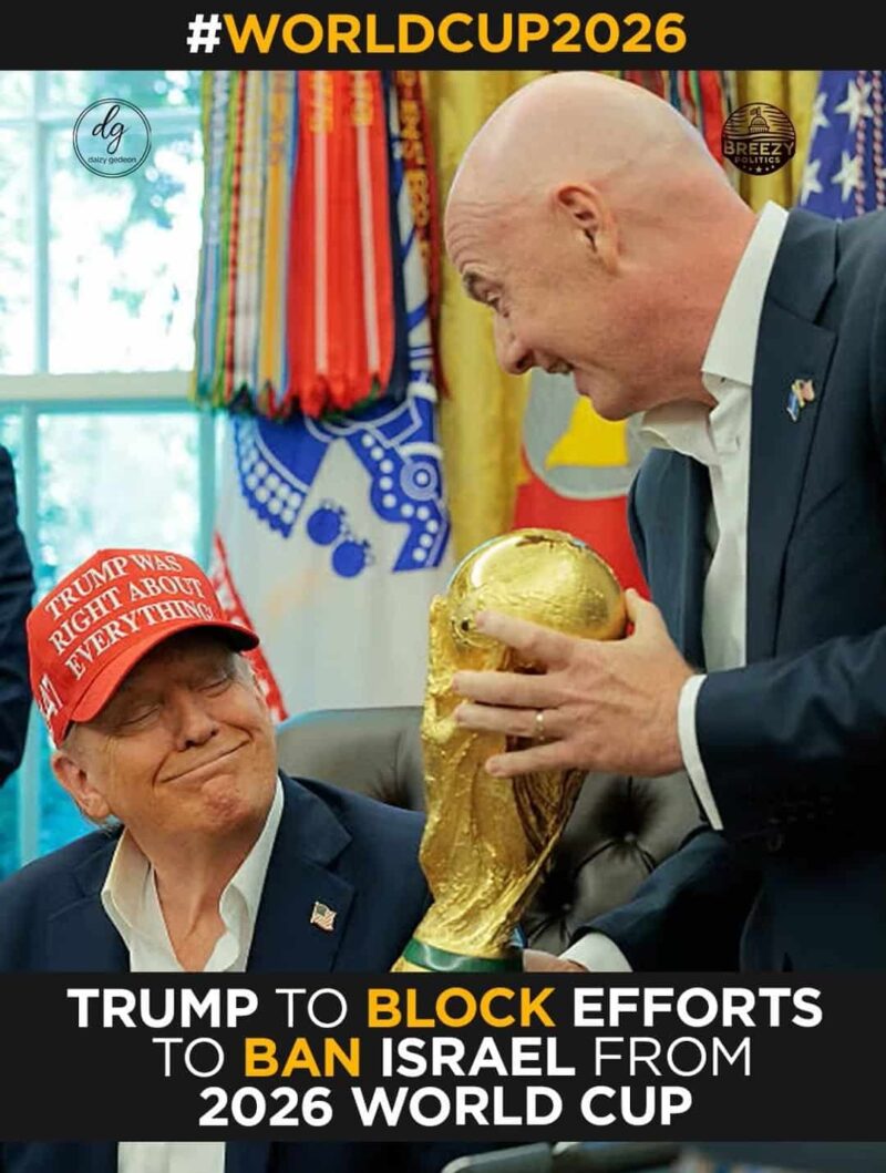 “Trump Vows to Block Ban on Israel at 2026 World Cup — Global Backlash Erupts”