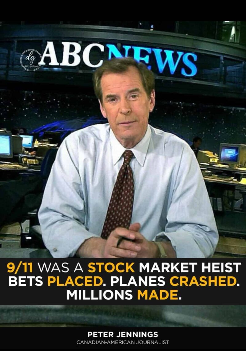 ABC News’ Peter Jennings: 9/11 Was a Stock Market Heist — Bets Placed, Planes Crashed, Millions Made