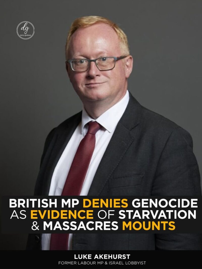 British MP Luke Akehurst Denies Genocide as Evidence of Starvation and Massacres Mounts — Ex-Labour Politician and Israel Lobbyist Under Fire