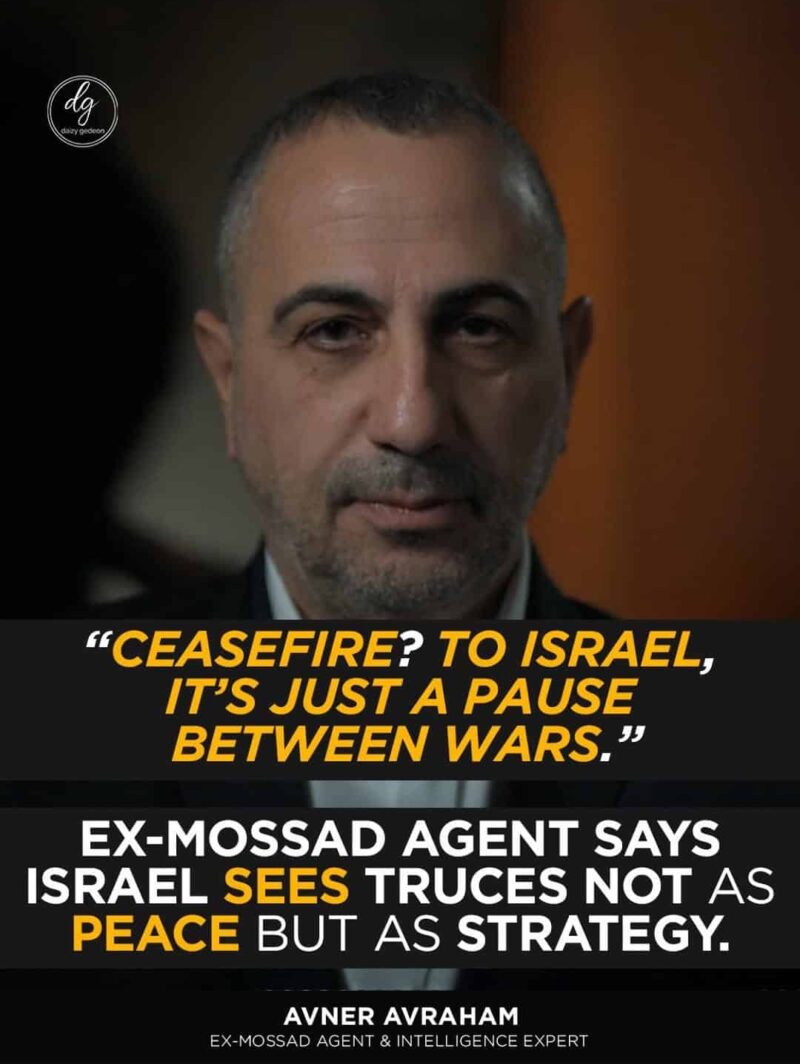 “Ceasefire? To Israel, It’s Just a Pause Between Wars,” Says Ex-Mossad Agent Avner Avraham