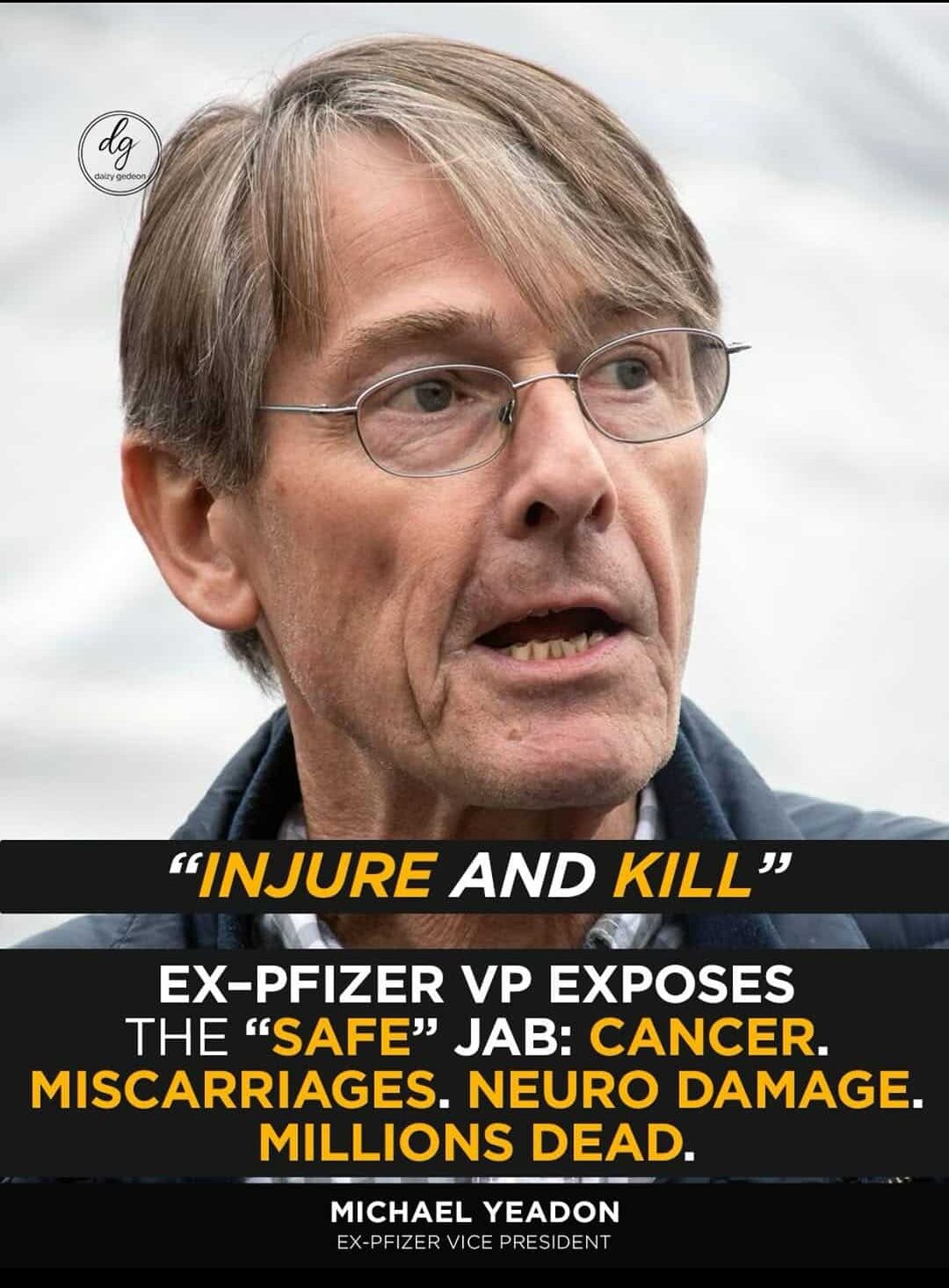 Ex-Pfizer VP Michael Yeadon: COVID Jab Meant to ‘Injure and Kill’ — Cancer, Miscarriages, Neuro Damage, Millions Dead