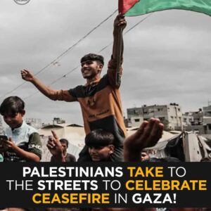Mass Celebrations Erupt Across Palestine as Ceasefire in Gaza Takes Effect!