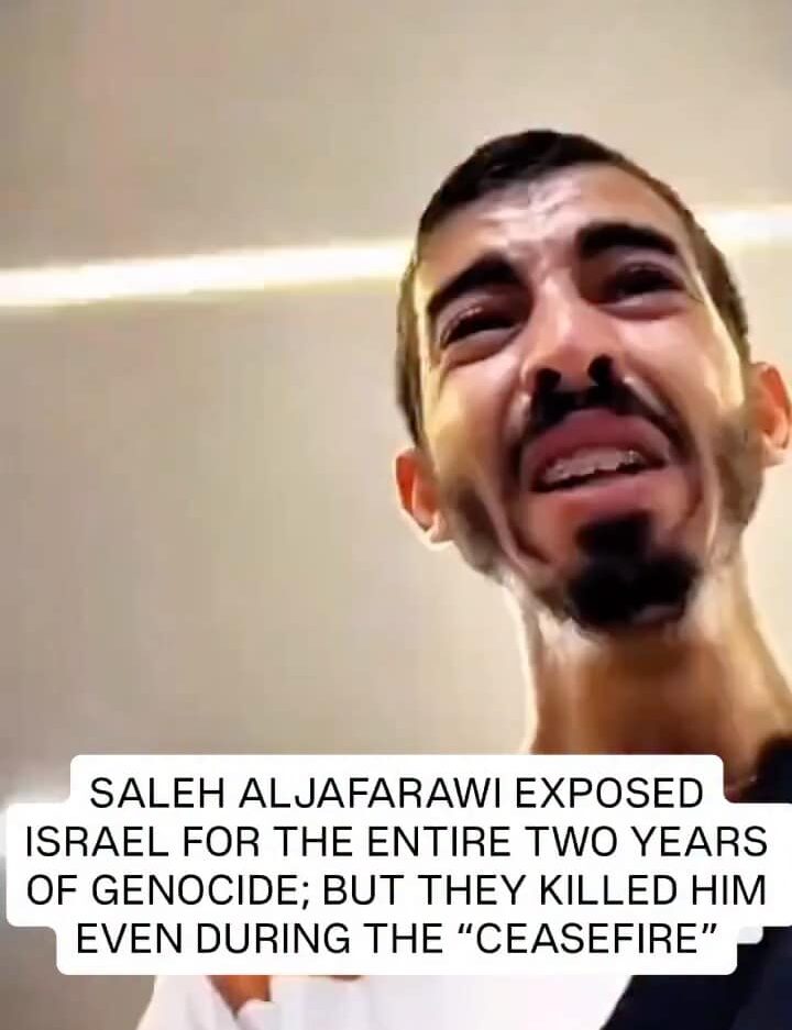 Saleh Aljafarawi Exposed Israel Throughout Two Years of Genocide — Killed Even During “Ceasefire”