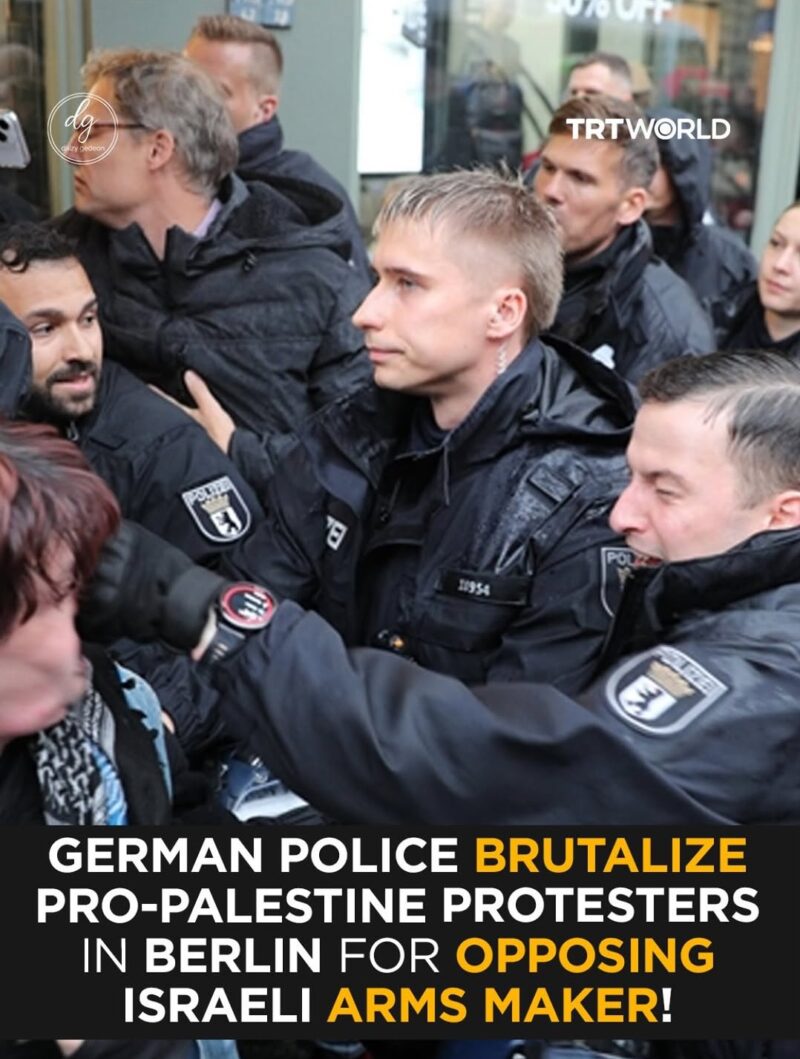 TRT World: German Police Brutalize Pro-Palestine Protesters in Berlin Opposing Israeli Arms Maker