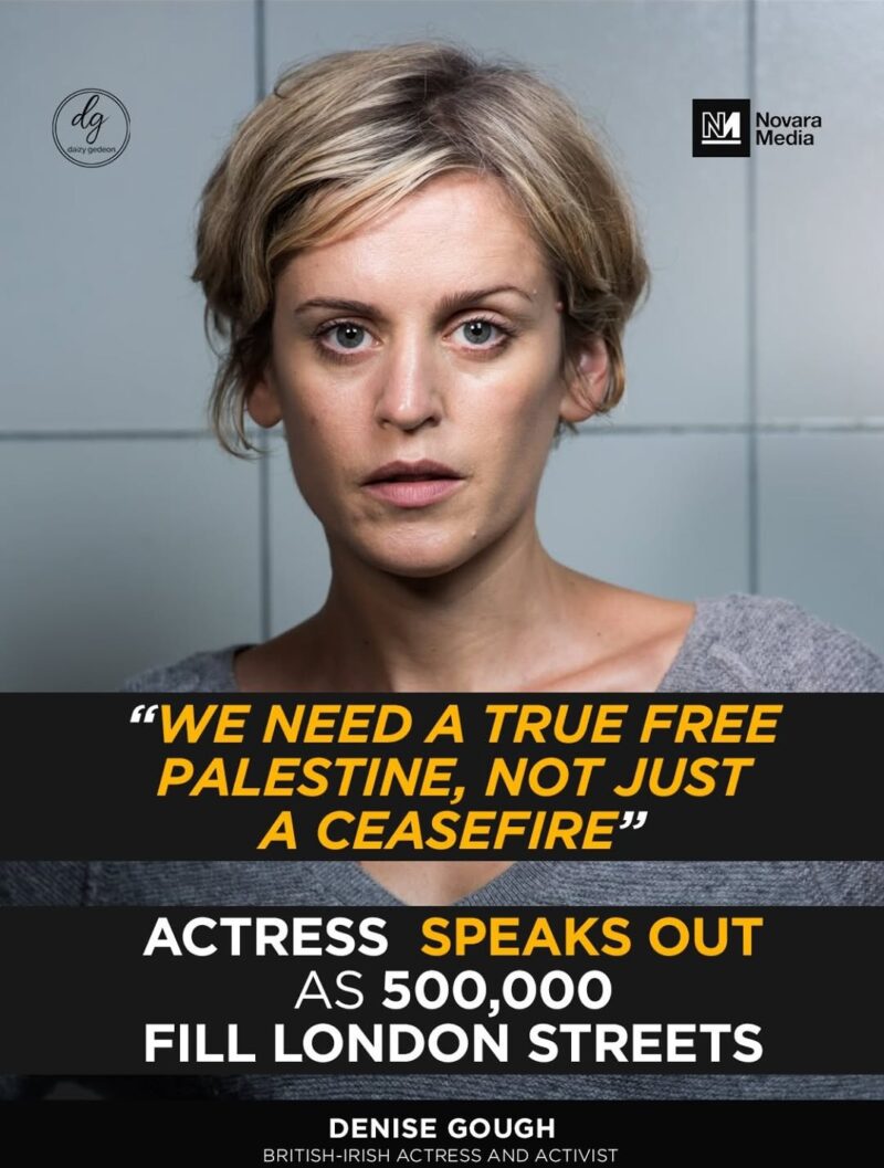 “We Need a Truly Free Palestine, Not Just a Ceasefire” — Actress Denise Gough Speaks as 500,000 March in London