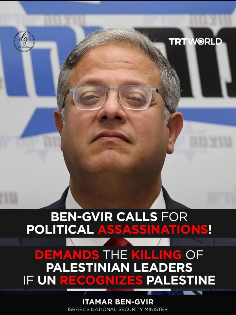 Ben-Gvir Calls for Assassinating Palestinian Leaders If UN Recognizes Palestine — Outrage Erupts