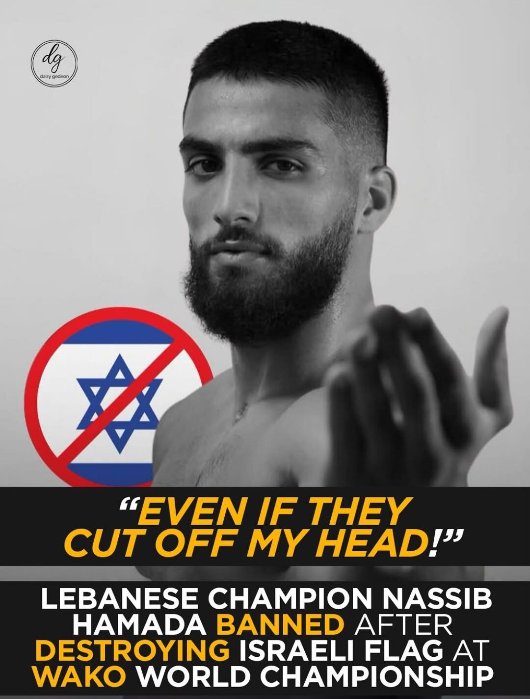 “EVEN IF THEY CUT OFF MY HEAD!” — Lebanese Champion Nassib Hamada Banned After Tearing Israeli Flag at WAKO World Championship