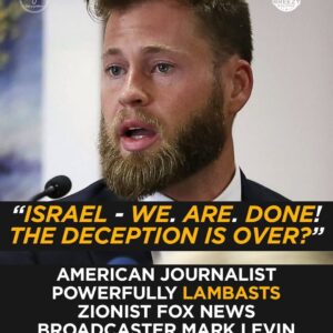 “ISRAEL — WE ARE DONE!” American Journalist Destroys Mark Levin in Viral Takedown