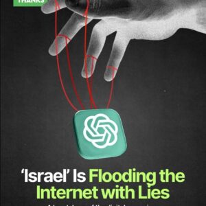 “No! Thanks”: How Israel Is Flooding the Internet with Lies